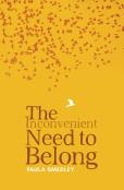 The Inconvenient Need To Belong