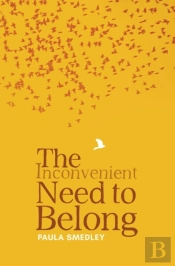 The Inconvenient Need To Belong