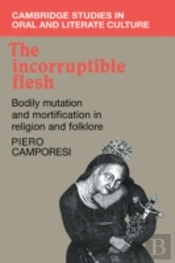The Incorruptible Flesh