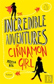The Incredible Adventures Of Cinnamon Girl