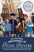 The Incredible Adventures Of Rush Revere
