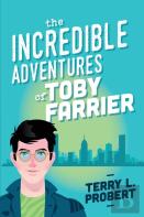 The Incredible Adventures Of Toby Farrier