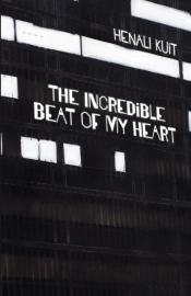 The Incredible Beat Of My Heart
