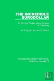 The Incredible Eurodollar