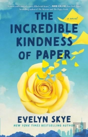 The Incredible Kindness Of Paper
