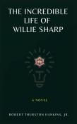 The Incredible Life Of Willie Sharp