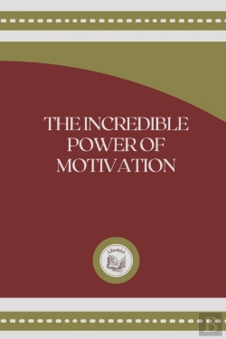 Bertrand.pt - The Incredible Power Of Motivation