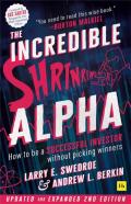 The Incredible Shrinking Alpha (Second Edition)