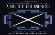 The Incredible State Of Absolute Nothingness