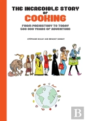 The Incredible Story Of Cooking