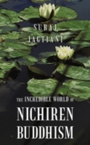The Incredible World Of Nichiren Buddhism