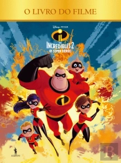 The Incredibles 2 - Os Super-Heróis
