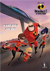 The Incredibles 2 - Os Super-Heróis