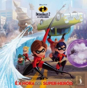 The Incredibles 2 - Os Super-Heróis