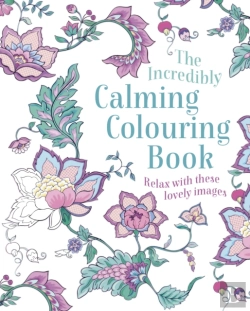 Bertrand.pt - The Incredibly Calming Colouring Book