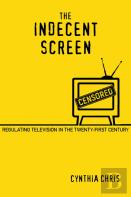 The Indecent Screen