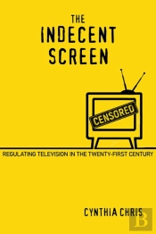 The Indecent Screen