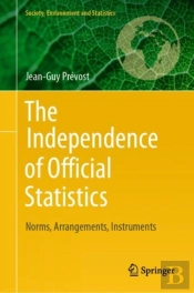 The Independence Of Official Statistics