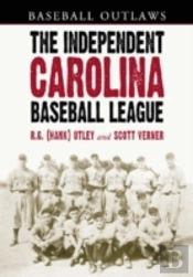 The Independent Carolina Baseball League, 1936-1938