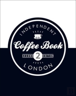 Bertrand.pt - The Independent Coffee Book - London
