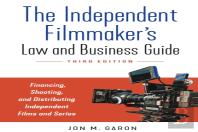 The Independent Filmmaker'S Law And Business Guide
