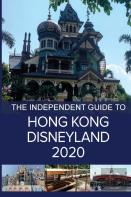 The Independent Guide To Hong Kong Disneyland 2020