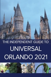 The Independent Guide To Universal Orlando 2021
