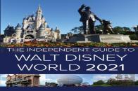 The Independent Guide To Walt Disney World 2021