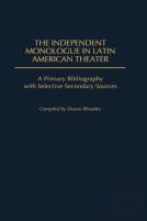 The Independent Monologue In Latin American Theater