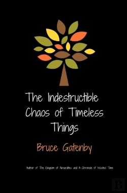 Bertrand.pt - The Indestructible Chaos Of Timeless Things