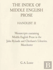 The Index Of Middle English Prose Handlist Ii - Manuscripts In The John Rylands & Chetham`S Libraries, Manchester