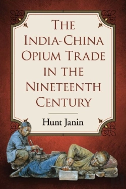 Bertrand.pt - The India-China Opium Trade In The Nineteenth Century