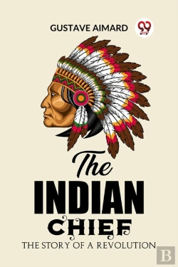 Bertrand.pt - The Indian Chiefthe Story Of A Revolution (Edition2023)