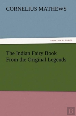 Bertrand.pt - The Indian Fairy Book From The Original Legends
