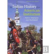 The Indian History Of An American Institution