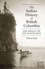 The Indian History Of British Columbia
