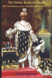 The Indian Kings Of France