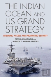 The Indian Ocean And Us Grand Strategy