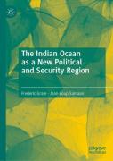 The Indian Ocean As A New Political And Security Region