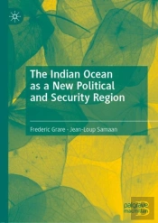 The Indian Ocean As A New Political And Security Region