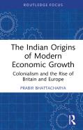 The Indian Origins Of Modern Economic Growth