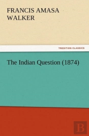 The Indian Question (1874)