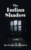 The Indian Shadow