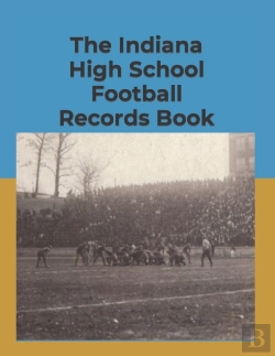 Bertrand.pt - The Indiana High School Football Records Book