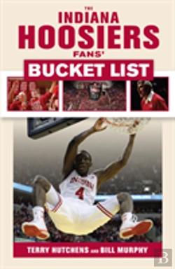Bertrand.pt - The Indiana Hoosiers Fans' Bucket List