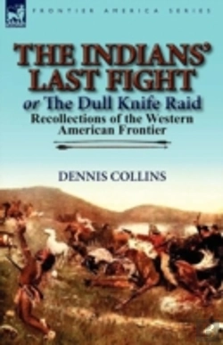 Bertrand.pt - The Indians' Last Fight Or The Dull Knife Raid
