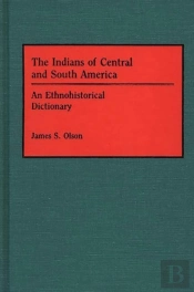 The Indians Of Central And South America