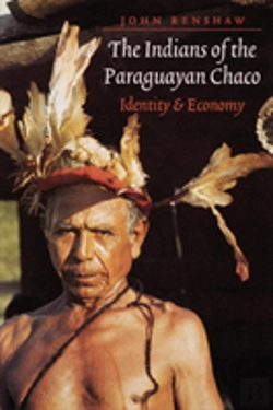 Bertrand.pt - The Indians Of The Paraguayan Chaco