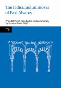 The Indiculus Luminosus Of Paul Alvarus