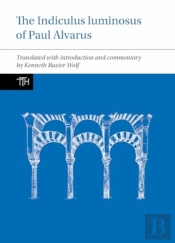 The Indiculus Luminosus Of Paul Alvarus